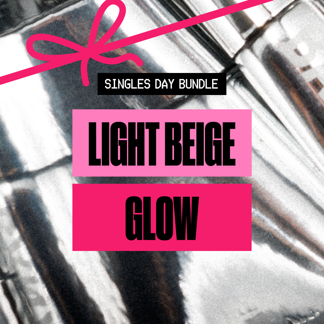 Light Beige Glow - Singles Day Treasure Box